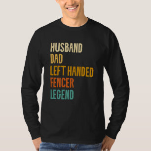 Camiseta Marido Pai Esgrimista Canhoto Lenda Esgrima Esgrim