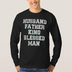 Camiseta Marido Pai Rei Homem Abençoado Papai Legal