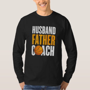 Camiseta Marido Pai Treinador de Basquete Pai Treinador de 