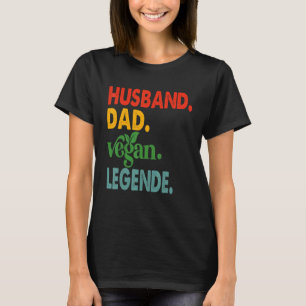 Camiseta Marido Pai Vegan Legend Veganismo Pai Vegetal F