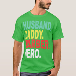 Camiseta Marido Papa Hairdresser Hero
