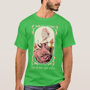 Camiseta Marie Antoinette Deixa-Os Comer Bolo