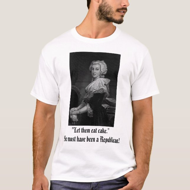 Camiseta Marie Antoinette, "deixou-os comer o bolo. "Deve… (Frente)