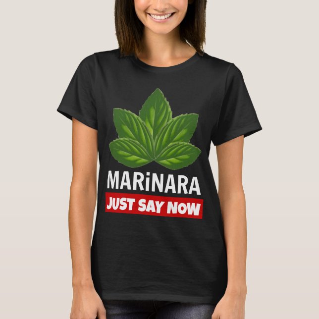 Camiseta Marinara Apenas Diga Agora Que Basil Deixa Humor C (Frente)