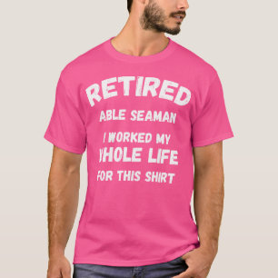 Camiseta Marinheiro habilitado Trabalhei a minha vida toda