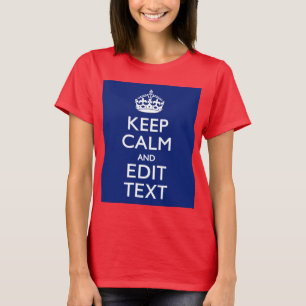 Camiseta Marinho Azul Manter Calmo E Editar Texto Personali