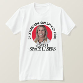 Camiseta Marjorie Greene Space Lasers T-Shirt