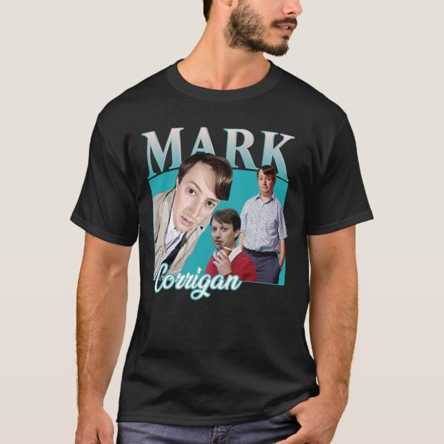 Camiseta Mark Corrigan Tshirt| Engraçado programa de TV bri (Frente)