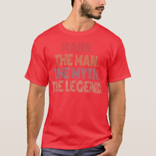 Camiseta Mark the Man the Myth the Legend Funny Gifts for G