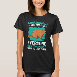 Camiseta Marmotas Não São Para Todos Dia da Marmota Madeira