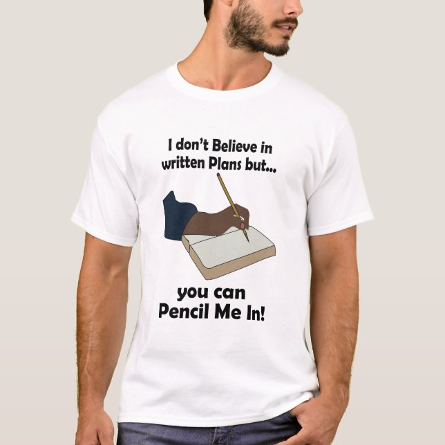 Camiseta Marque Nós Com Lápis Citação Engraçada e Sarcástic (Frente)
