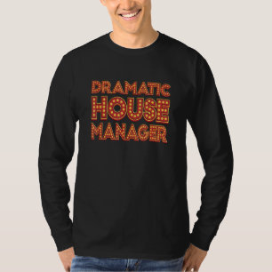 Camiseta Marquee Dramatic House Manager Theater Geek