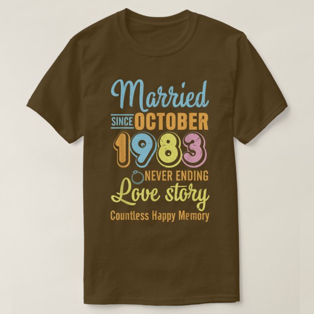 Camiseta Married Since October 1983 Never End Love Story Co (Frente do Design)