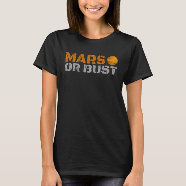 CAMISETA MARS OU BUST (Frente)