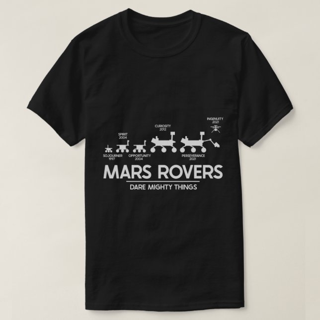 Camiseta Mars Perseverance Rover Atreve-se a fazer coisas p (Frente do Design)