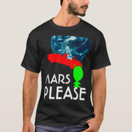 Camiseta Mars, por favor, engraçado personalizável