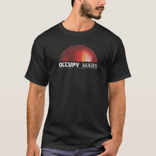 Camiseta Mars Space Explorer Science Nerd Occupy Mars Astr