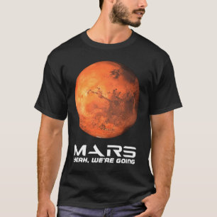 Camiseta Marte Sim, estamos indo para o espaço astronômico,