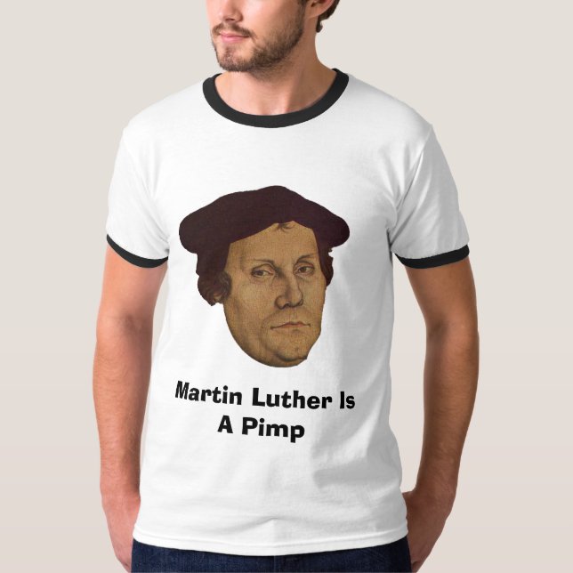Camiseta Martin Luther é um proxeneta (Frente)