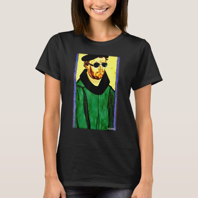 Camiseta Martin Luther Religion Evangelic Church Sunglasses (Frente)