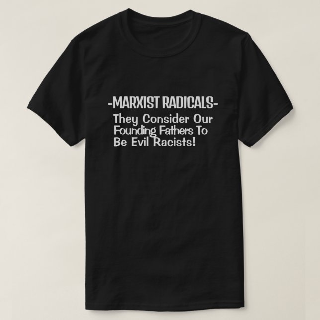Camiseta MARXIST RADICALS Considera Nossos Pais Fundadores  (Frente do Design)