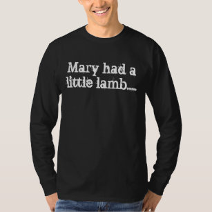 Camiseta Mary teve um cordeiro pequeno .....