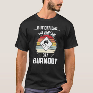 Camiseta Mas Agente O Sinal Disse Para Fazer Um Carro De Qu