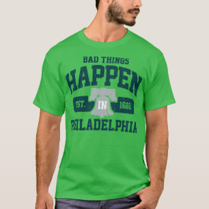 Camiseta Más Coisas Acontecem Na Filadélfia Philly PA