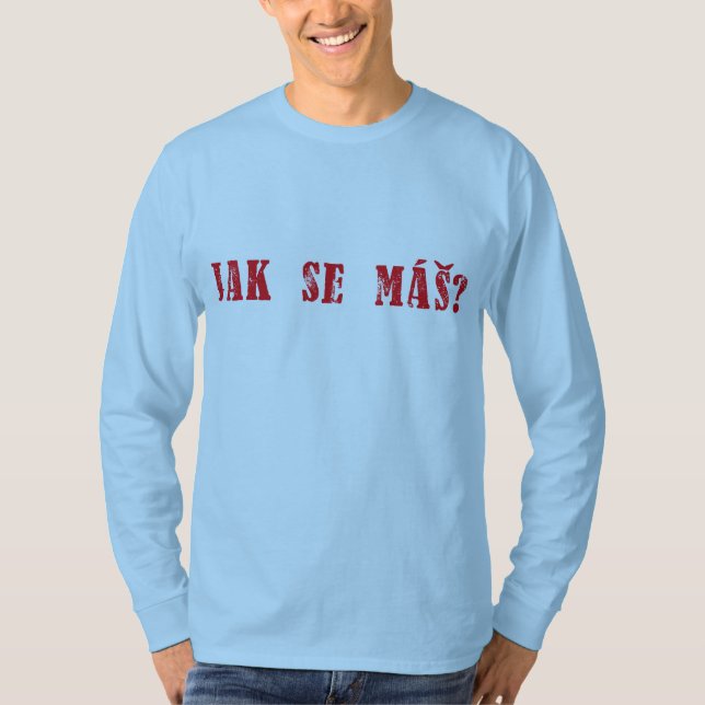 Camiseta Máš do SE de Jak?  Cumprimento checo - mas do SE (Frente)