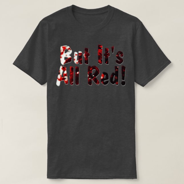 Camiseta Mas É Tudo Vermelho (Frente do Design)