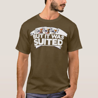 Camiseta Mas Era Um Cartões De Poker Casino Adequado - 3