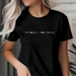 Camiseta Más escolhas fazem boas histórias, minimalistas pe<br><div class="desc">Opções ruins = t-shirt de boas histórias. Faz um presente fantástico.</div>
