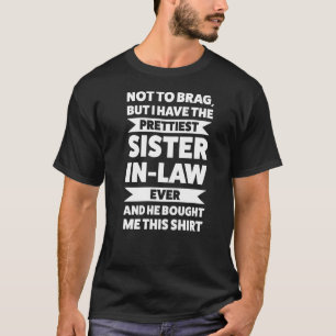 Camiseta Mas eu tenho cunhado cunhado cunhado família