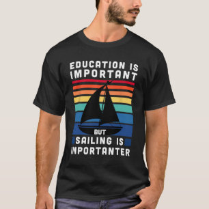 Camiseta Mas navegar é mais importante - Vela de barco de v