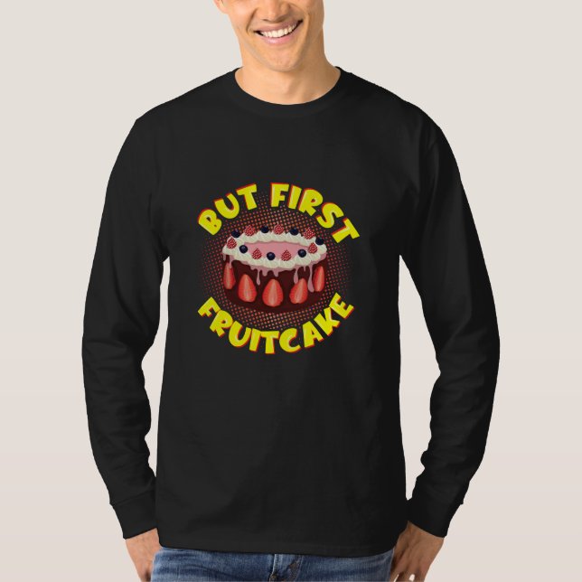 Camiseta Mas o Bolo de Fruta, Dia de Fruta (Frente)