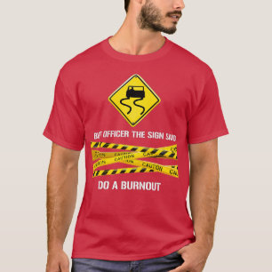 Camiseta Mas o oficial disse que faria um carro engraçado p