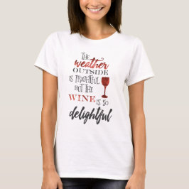 Camiseta Mas O Vinho É Um Feliz Natal