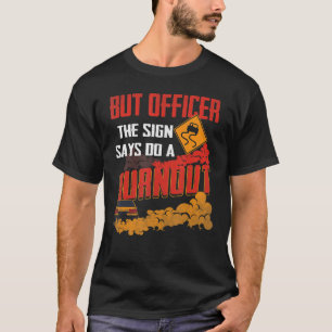 Camiseta Mas oficial diz: "Faça um carro engraçado queimado