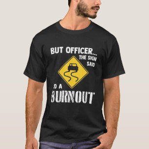 Camiseta Mas Oficial Do Sinal Disse Para Fazer Uma Queimada
