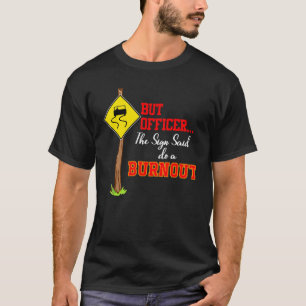 Camiseta Mas Oficial O Letreiro Disse Faça Um Burnout Mecân
