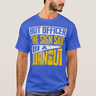 Camiseta Mas Oficial O Sinal Disse Para Fazer Um Carro Engr
