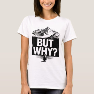 Camiseta Mas Por Que Pinguim Engraçado Montanha Trilha Meme