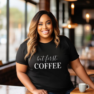 Camiseta Mas Primeiro Café