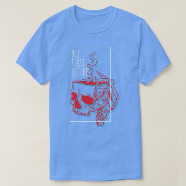 Camiseta Mas Primeiro Café1 (Frente do Design)
