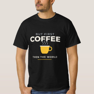Camiseta Mas Primeiro Café Engraçado Amante Da Cafeína