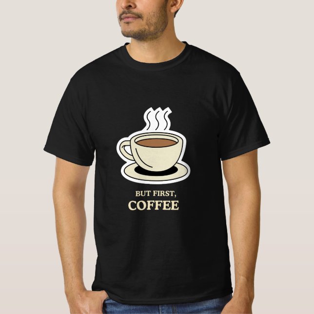 Camiseta Mas Primeiro, Café Engraçado, Café Engraçado (Frente)