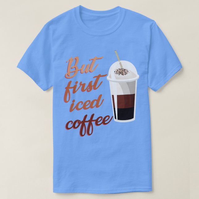 Camiseta Mas Primeiro Café Forçado (Frente do Design)