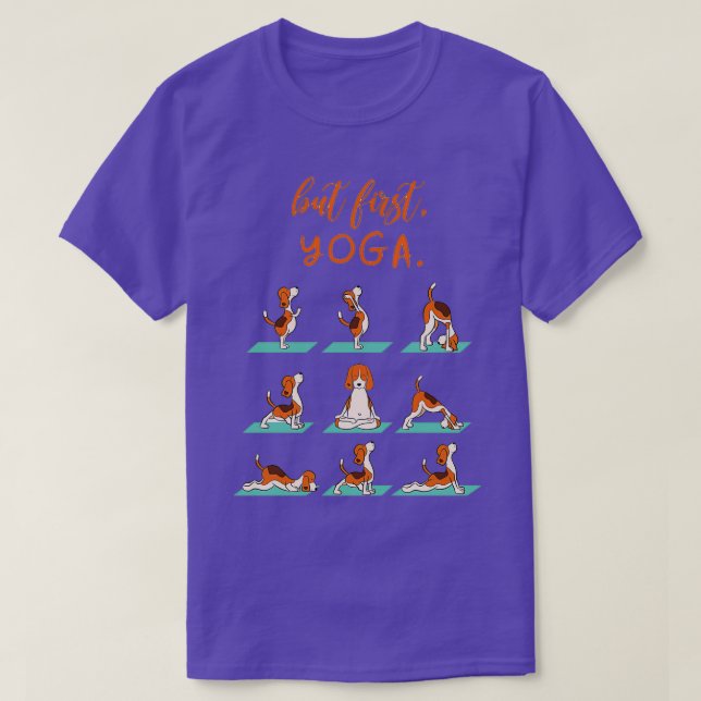 Camiseta Mas Primeiro Ioga Engraçado Cachorro (Frente do Design)
