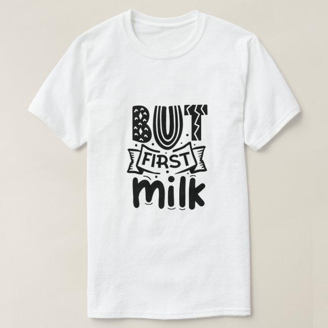 Camiseta Mas primeiro leite-01 (Frente do Design)