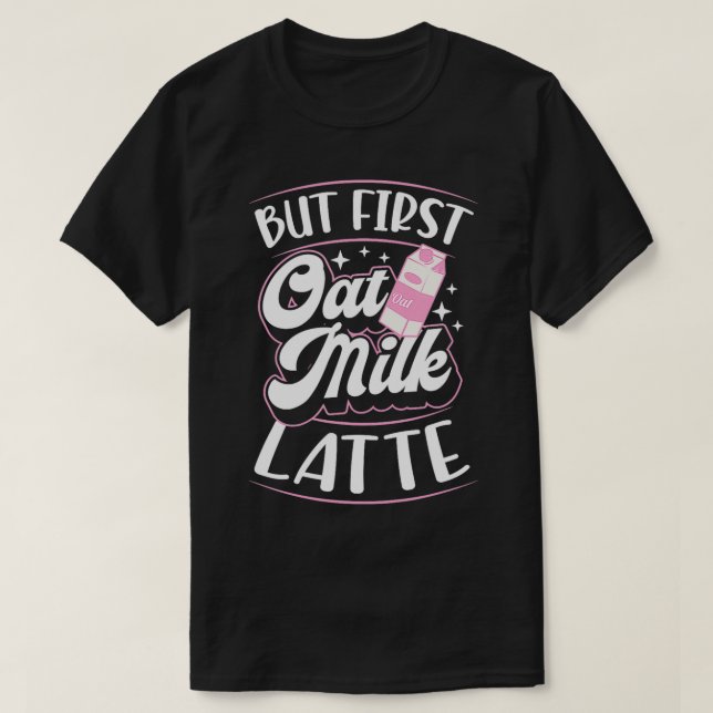 Camiseta Mas Primeiro Leite De Aveia Latte Cute Vegan (Frente do Design)